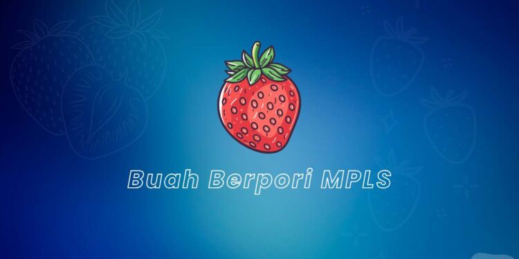 Buah Berpori MPLS